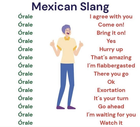 Orale Mexican word